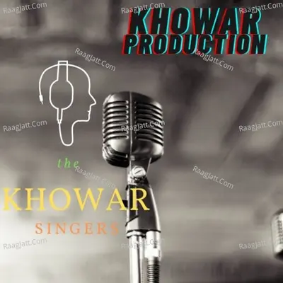 KHOWAR SINGERS, Vol. 4 - KHOWAR SINGER