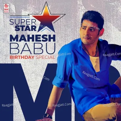Super Star Mahesh Babu - Birthday Special - 