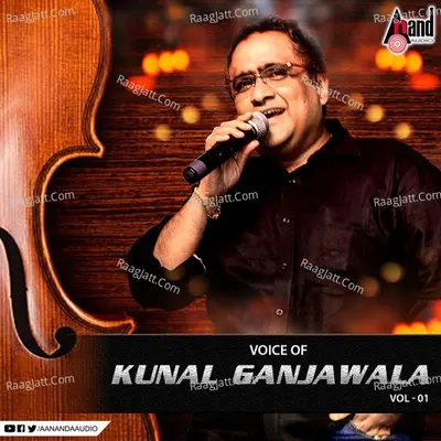 Voice of Kunal Ganjwala - Vol-1 - Hamsalekha
