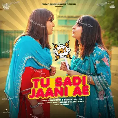Tu Sadi Jaani Ae (From "Mr & Mrs 420 Again")