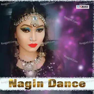 Nagin Dance - 