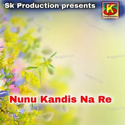 Nunu Kandis Na Re Cover