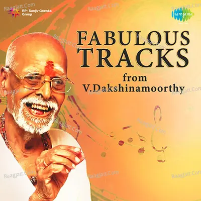 Fabulous Tracks from V. Dakshinamoorthy - V. Dakshinamoorthy
