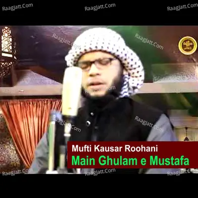 Main Ghulam E Mustafa Poster