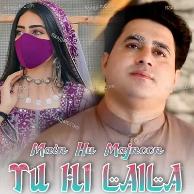 Main Hu Majnoon Tu Hi Laila Cover