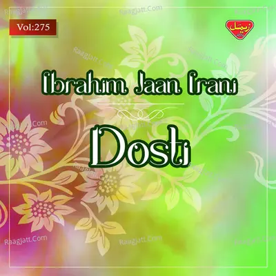 Dosti, Vol. 275 - Ibrahim Jaan Irani