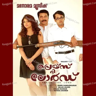 Praise The Lord - Shaan Rahman