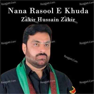 Nana Rasool E Khuda - Ustad Zakir Hussain