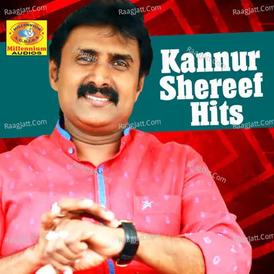 Kannur Shereef Hits - Kannur Shereef