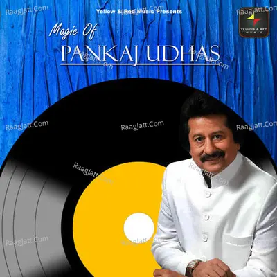 Magic Of Pankaj Udhas Poster