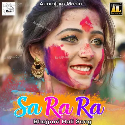 Sa Ra Ra Bhojpuri Holi Song Poster