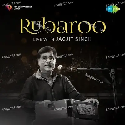 Rubaroo Live With Jagjit Singh Poster