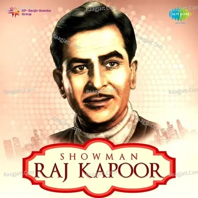 Showman - Raj Kapoor - Manna Dey