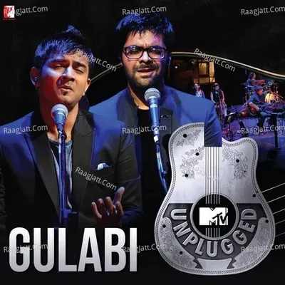 Gulabi (MTV Unplugged) Cover