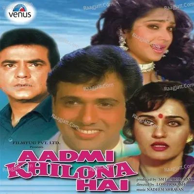 Aadmi Khilona Hai Poster