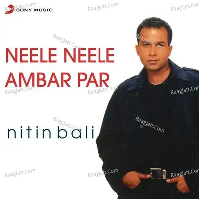 Neele Neele Ambar Par Poster