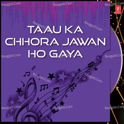 Taau Ka Chhora Jawan Ho Gaya Cover