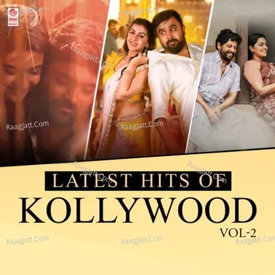 Latest Hits Of Kollywood Vol-2 - Hiphop Tamizha
