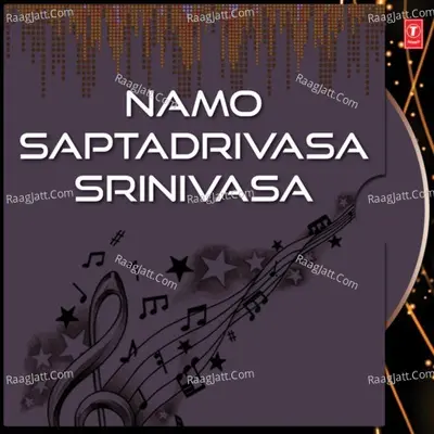 Namo Saptadrivasa Srinivasa - Parupalli Sri Ranganath