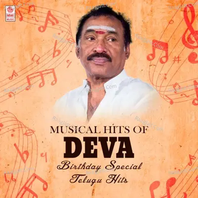 Musical Hits Of Deva Birthday Special Telugu Hits - 