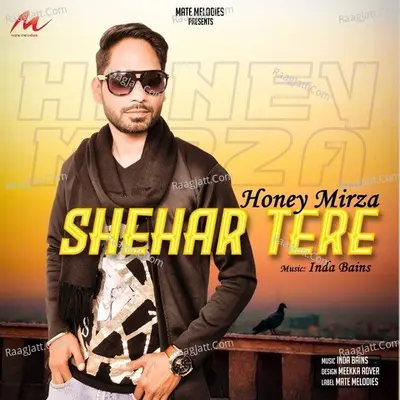 Shehar Tere