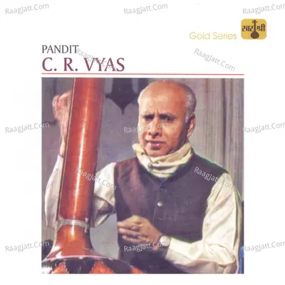 Pandit C. R. Vyas - Pandit C. R. Vyas