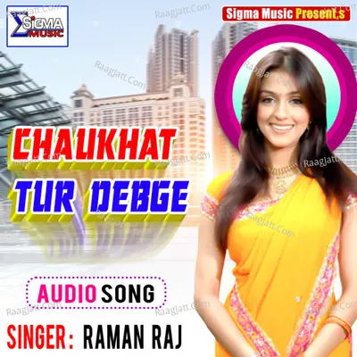 CHAUKHAT TUR DEBGE