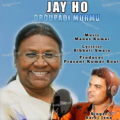 Jai Ho Droupadi Murmu Cover