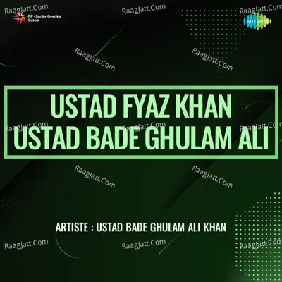 Ustad Fyaz Khan Ustad Bade Ghulam Ali Cover