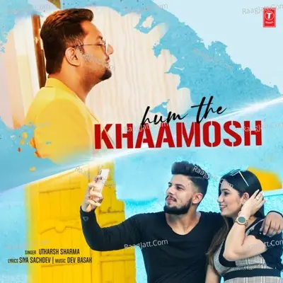 Hum The Khaamosh Cover