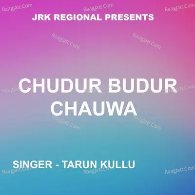 Chudur Budur Chauwa ( Khariya Song ) Cover