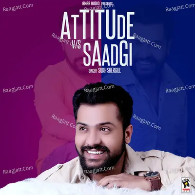 Attitude vs. Saadgi