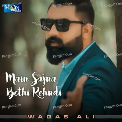 Main Sajna Bethi Rehndi - Single Cover