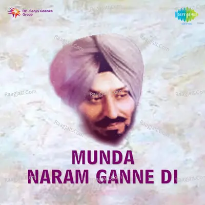 Ravindar Ravi And Hardeep Deep - Munda Naram Ganne Di Poster
