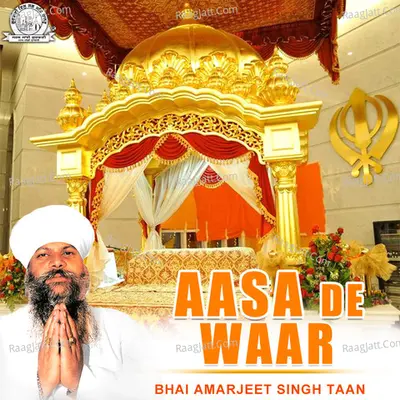 Aasa De Waar - Bhai Amarjeet Singh Taan