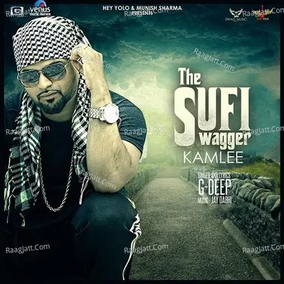 The Sufi Swagger Kamlee
