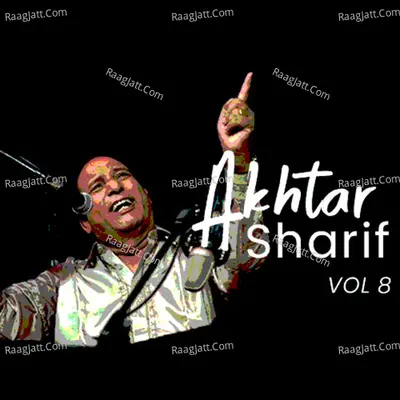 Akhtar Sharif, Vol. 8 - Akhtar Sharif