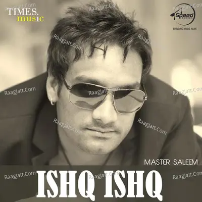 Ishq Ishq - Gs Chaggar