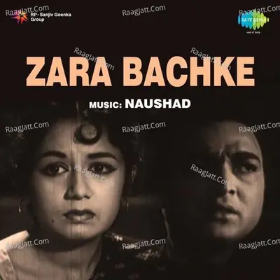 Zara Bachke - Naushad