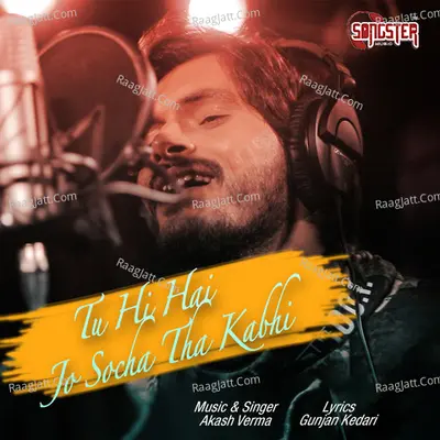 Tu Hi Hai Jo Socha Tha Kabhi Cover