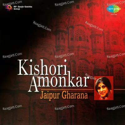 Kishori Amonkar - Jaipur Gharana - Kishori Amonkar