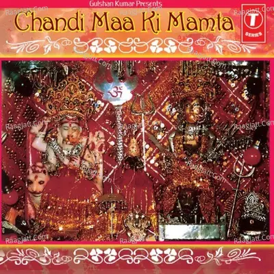 Chandi Maa Ki Mamta - Komal sharma