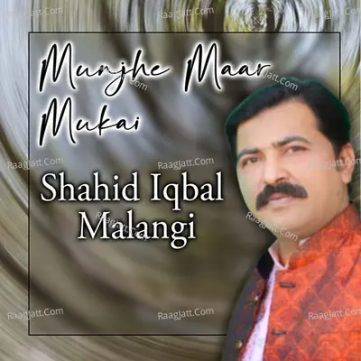 Munjhe Maar Mukai Cover