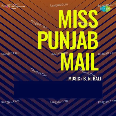 Miss Punjab Mail - Asha Bhosle