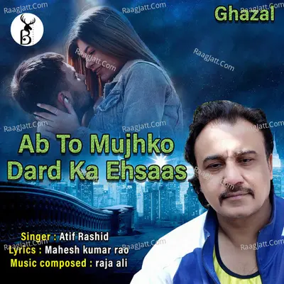 Ab Toh Mujhko Dard Ka Ehsaas Cover