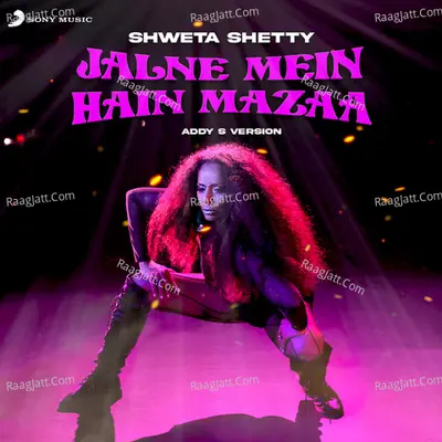 Jalne Mein Hai Mazaa (Addy S Version)