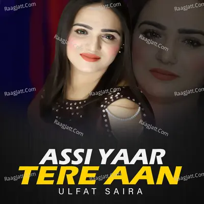 Assi Yaar Tere Aan
