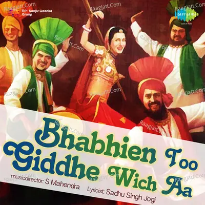 Bhabhien Too Giddhe Wich Aa Poster