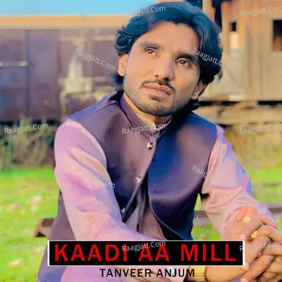 Kaadi Aa Mill