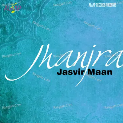 Jhanjran - Jasvir Maan